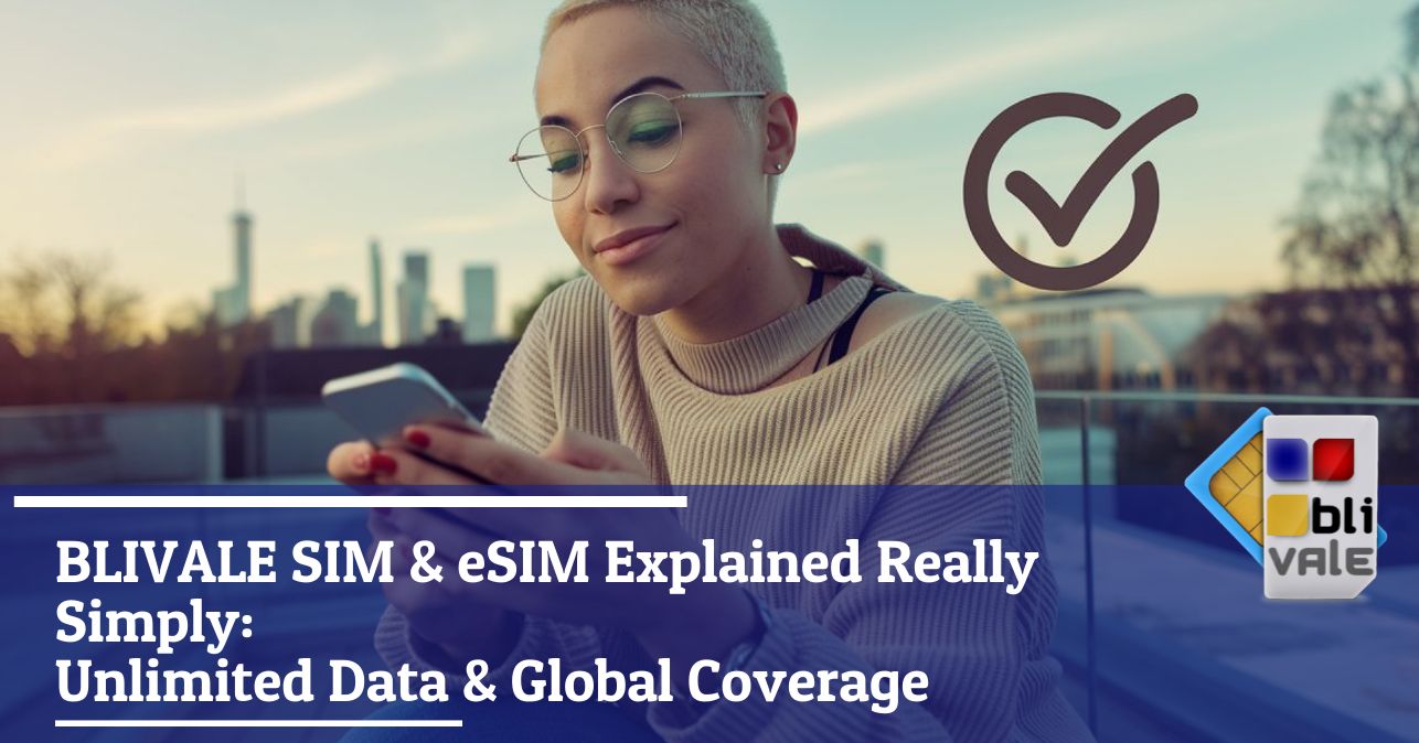 blivale_image_en_BLIVALE SIM and eSIM Explained Simply_643x337 Support